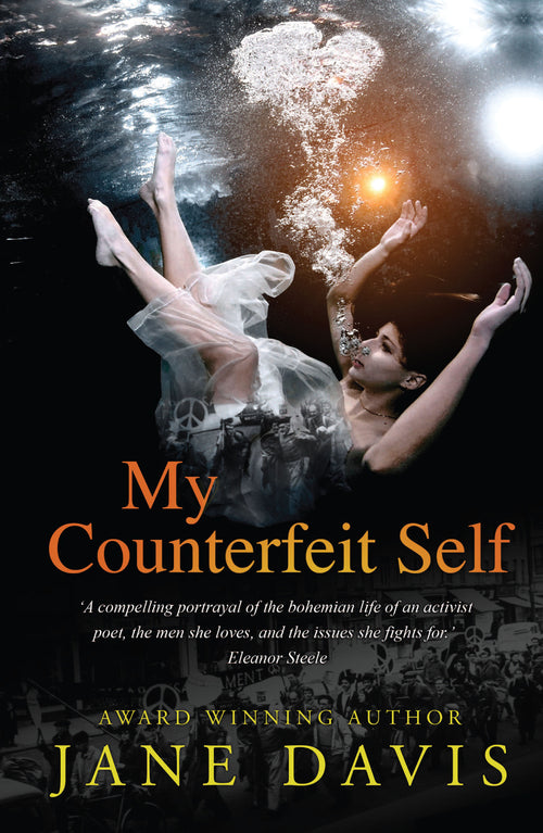 Book cover of My Counterfeit Self - Historical Fiction about the life of a poet activist by award-winning author, Jane Davis